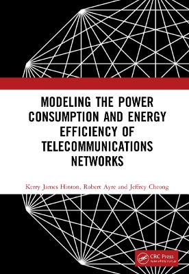 Modeling the Power Consumption and Energy Efficiency of Telecommunications  Networks