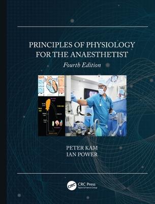 Principles of Physiology for the Anaesthetist 4th edition