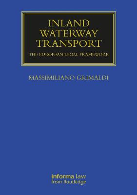 Inland Waterway Transport: The European Legal Framework