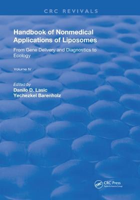 Handbook of Nonmedical Applications of Liposomes: From Gene Delivery and Diagnosis to Ecology
