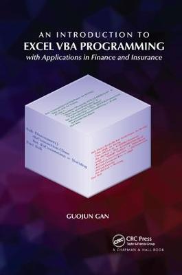 Introduction to Excel VBA Programming: with Applications in Finance and Insurance