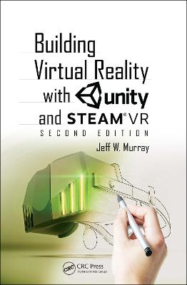 Building Virtual Reality with Unity and SteamVR 2nd edition