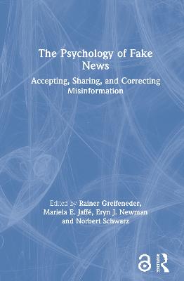 Psychology of Fake News: Accepting, Sharing, and Correcting Misinformation