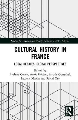 Cultural History in France: Local Debates, Global Perspectives