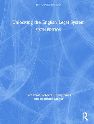 Unlocking the English Legal System 6th edition