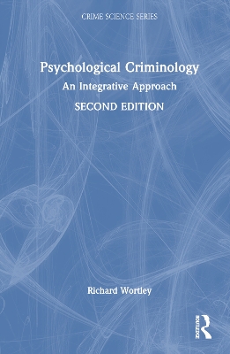 Psychological Criminology: An Integrative Approach 2nd edition