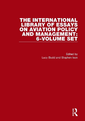 International Library of Essays on Aviation Policy and Management: 6-Volume  Set