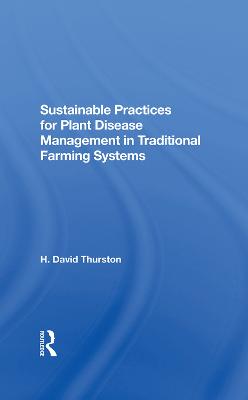 Sustainable Practices For Plant Disease Management In Traditional Farming  Systems
