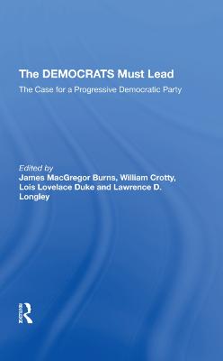 Democrats Must Lead: The Case For A Progressive Democratic Party