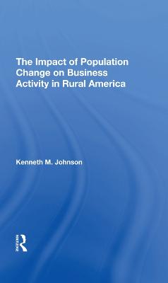 Impact Of Population Change On Business Activity In Rural America