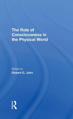 Role Of Consciousness In The Physical World