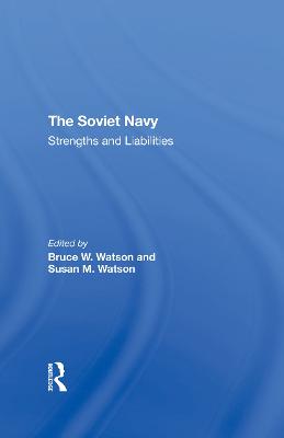 Soviet Navy: Strengths And Liabilities
