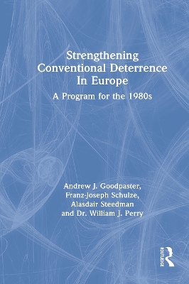 Strengthening Conventional Deterrence In Europe: A Detailed Program For The 1980s