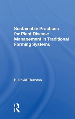 Sustainable Practices For Plant Disease Management In Traditional Farming  Systems