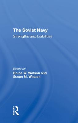 Soviet Navy: Strengths And Liabilities