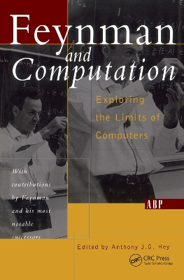 Feynman And Computation: Exploring the Limits of Computers