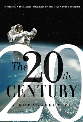 20th Century: A Retrospective: A Retrospective
