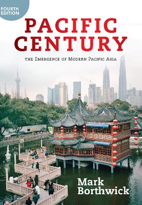 Pacific Century: The Emergence of Modern Pacific Asia 4th edition