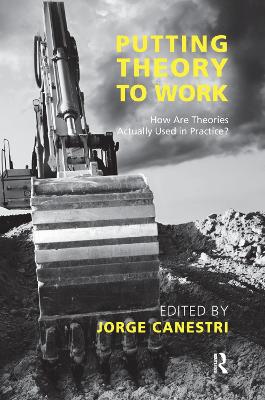 Putting Theory to Work: How are Theories Actually Used in Practice?