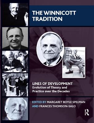 Winnicott Tradition: Lines of Development-Evolution of Theory and Practice over the Decades