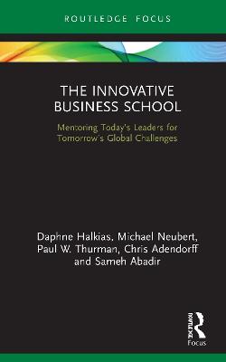 Innovative Business School: Mentoring Todays Leaders for Tomorrows Global Challenges