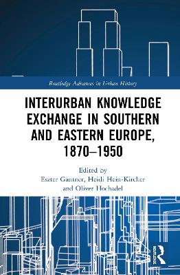 Interurban Knowledge Exchange in Southern and Eastern Europe, 18701950