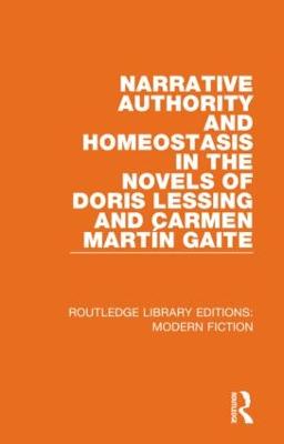 Narrative Authority and Homeostasis in the Novels of Doris Lessing and  Carmen Martín Gaite