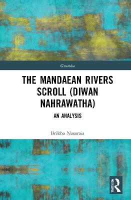 Mandaean Rivers Scroll (Diwan Nahrawatha): An Analysis