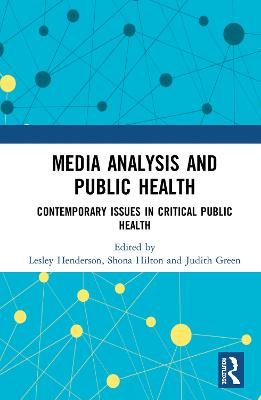 Media Analysis and Public Health: Contemporary Issues in Critical Public Health