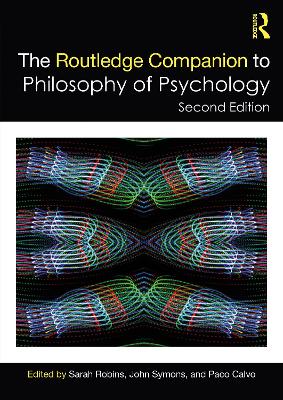 Routledge Companion to Philosophy of Psychology 2nd edition