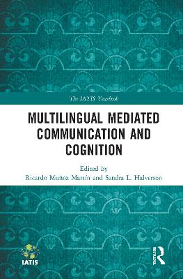 Multilingual Mediated Communication and Cognition