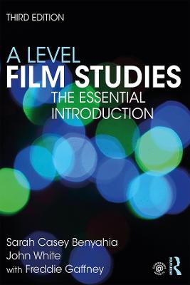 Level Film Studies: The Essential Introduction 3rd edition
