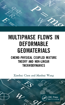 Multiphase Flows in Deformable Geomaterials: Chemo-physical Coupled Mixture Theory and Nonlinear Thermodynamics