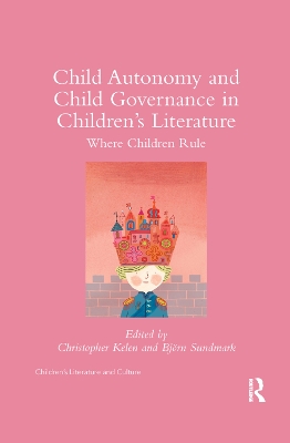Child Autonomy and Child Governance in Children's Literature: Where Children Rule