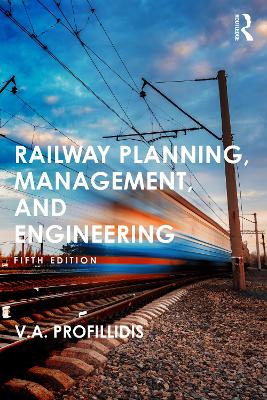 Railway Planning, Management, and Engineering 5th edition