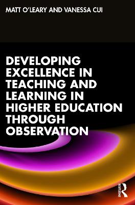 Developing Excellence in Teaching and Learning in Higher Education through  Observation