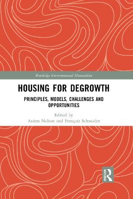 Housing for Degrowth: Principles, Models, Challenges and Opportunities