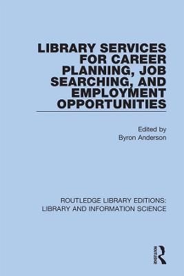 Library Services for Career Planning, Job Searching, and Employment  Opportunities
