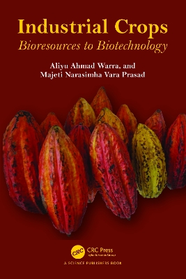 Industrial Crops: Bioresources to Biotechnology