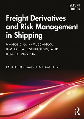 Freight Derivatives and Risk Management in Shipping 2nd edition