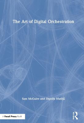 Art of Digital Orchestration