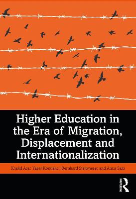 Higher Education in the Era of Migration, Displacement and  Internationalization