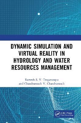 Dynamic Simulation and Virtual Reality in Hydrology and Water Resources  Management