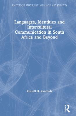 Languages, Identities and Intercultural Communication in South Africa and  Beyond