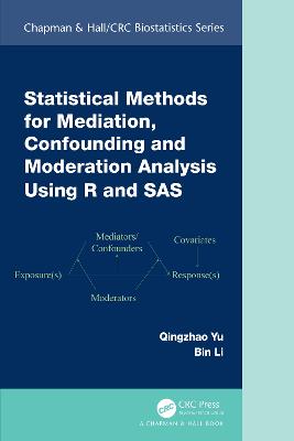 Statistical Methods for Mediation, Confounding and Moderation Analysis Using  R and SAS