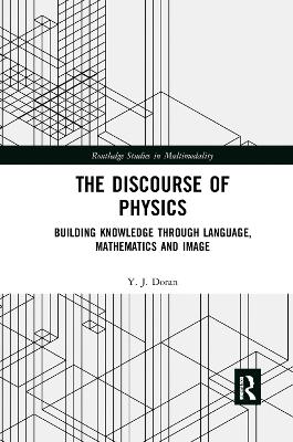 Discourse of Physics: Building Knowledge through Language, Mathematics and Image