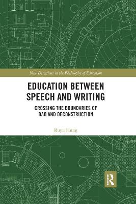 Education between Speech and Writing: Crossing the Boundaries of Dao and Deconstruction