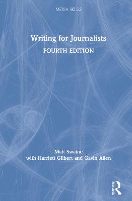 Writing for Journalists 4th edition