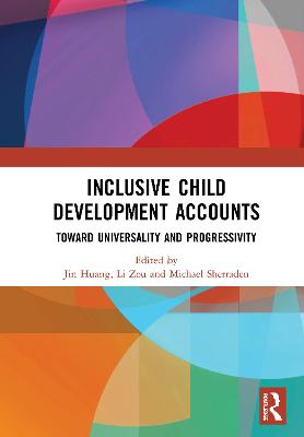 Inclusive Child Development Accounts: Toward Universality and Progressivity