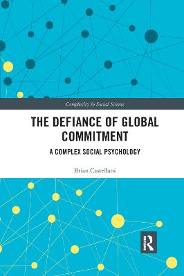 Defiance of Global Commitment: A Complex Social Psychology